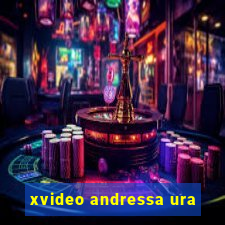 xvideo andressa ura